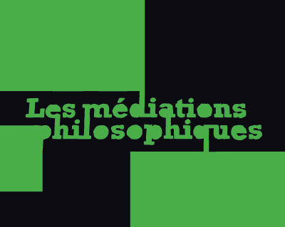 Les médiations philosophiques